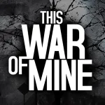 Скачать This War of Mine Мод (Всё открыто) на Андроид
